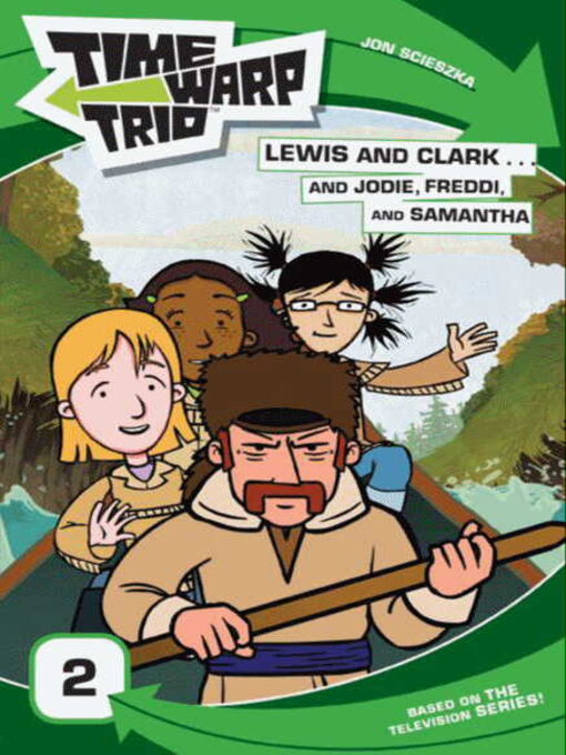 Title details for Lewis and Clark...and Jodie, Freddi, and Samantha by Jon Scieszka - Available